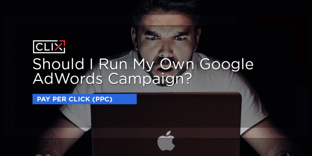 run my own adwords campaign